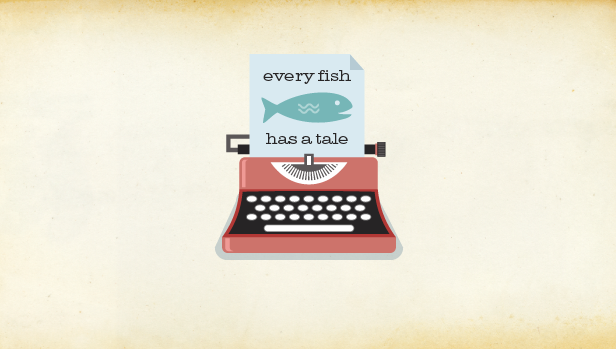 Ever fish has a tale graphic